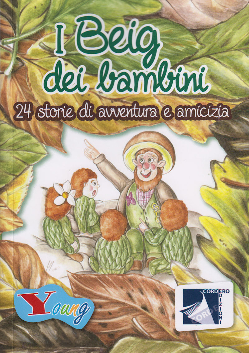 I Beig dei bambini. 24 storie di avventura e amicizia