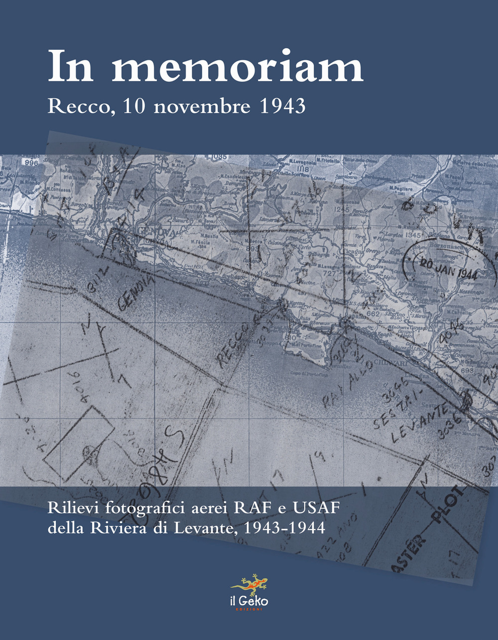 In memoriam. Recco, 10 novembre 1943