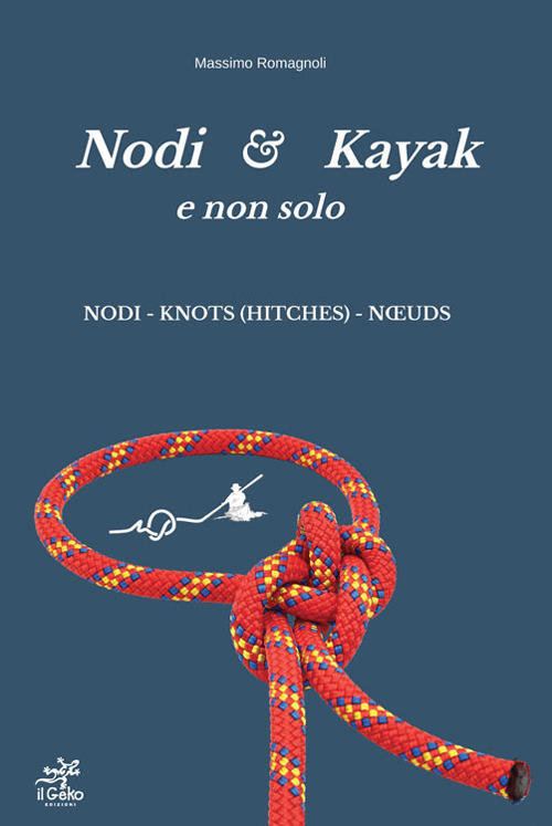 Nodi & Kayak e non solo