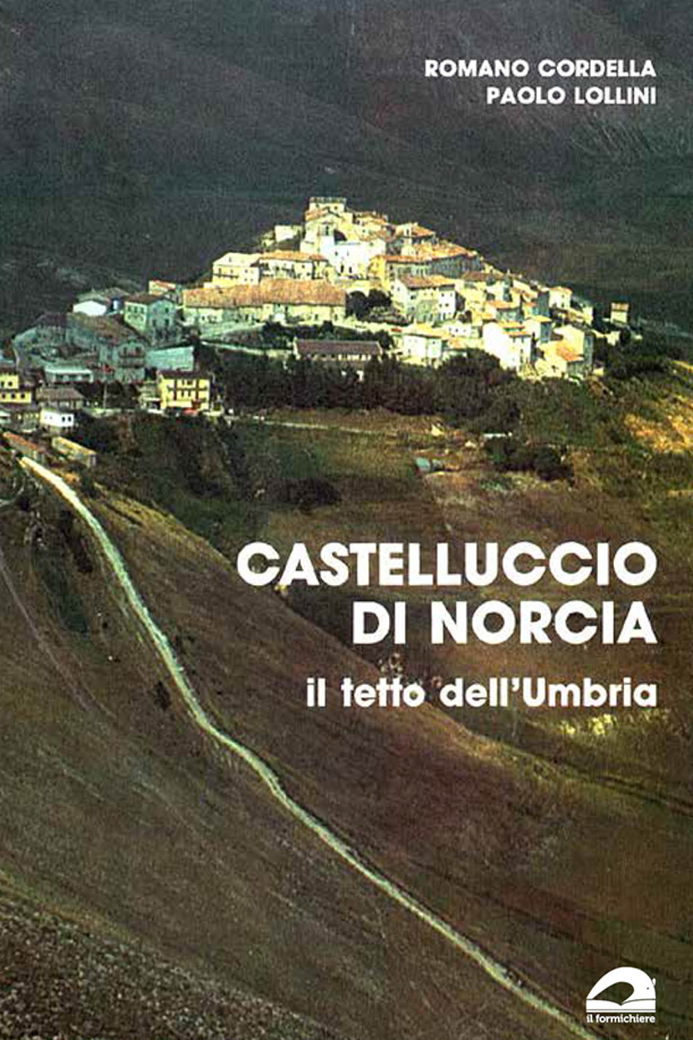 Castelluccio di Norcia il tetto dell’Umbria