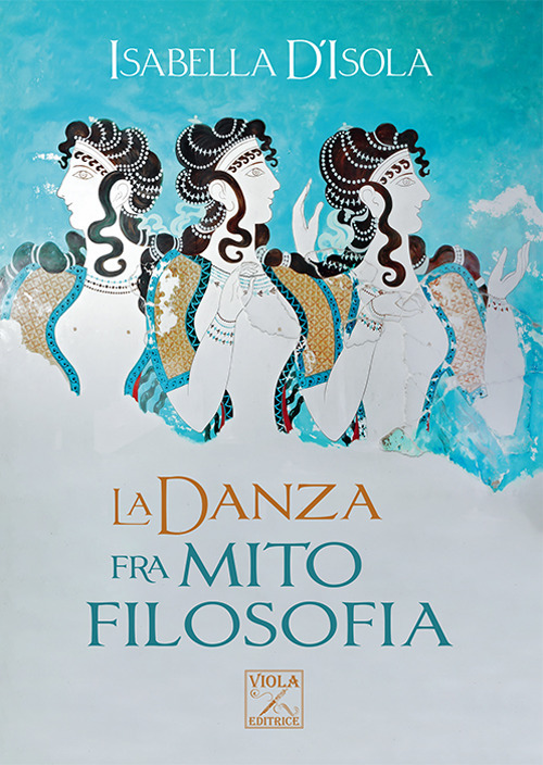 La danza fra mito e filosofia