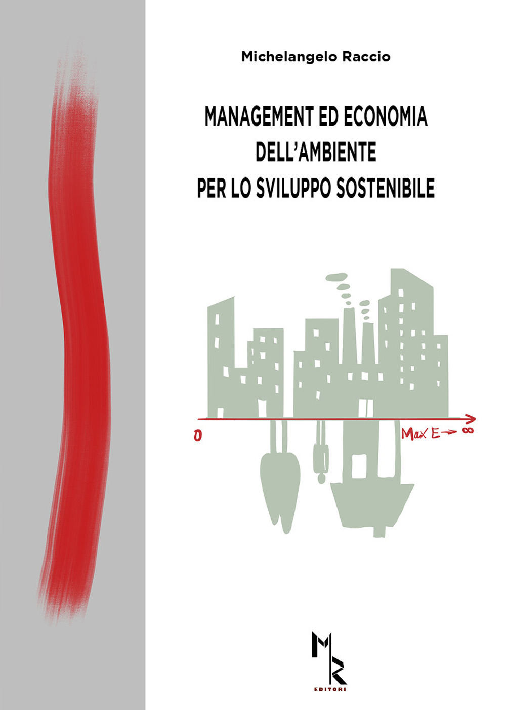 Management ed economia dell’ambiente per lo sviluppo sostenibile