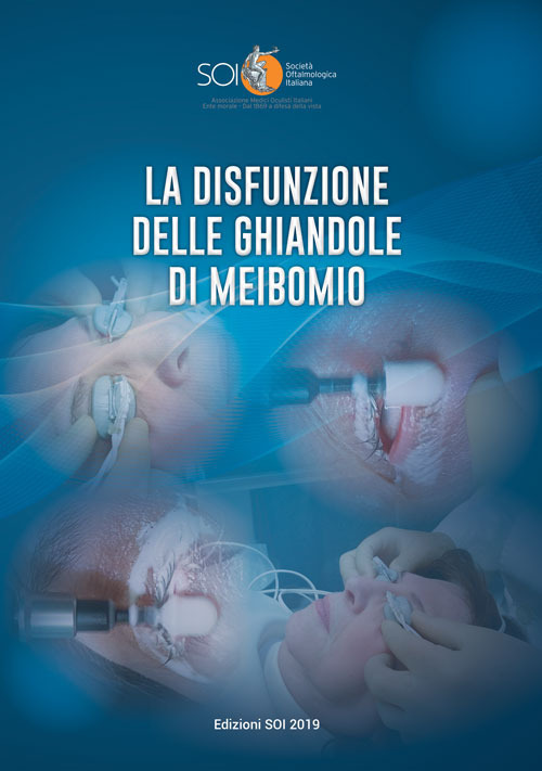La disfunzione delle ghiandole di Meibomio. Relazione Ufficiale SOI 2019