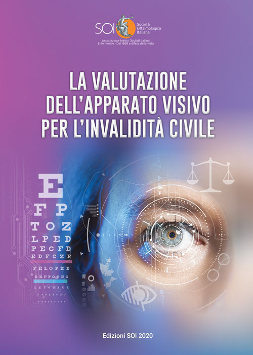La valutazione dell'apparato visivo per l'invalidità civile. Relazione SOI 2020