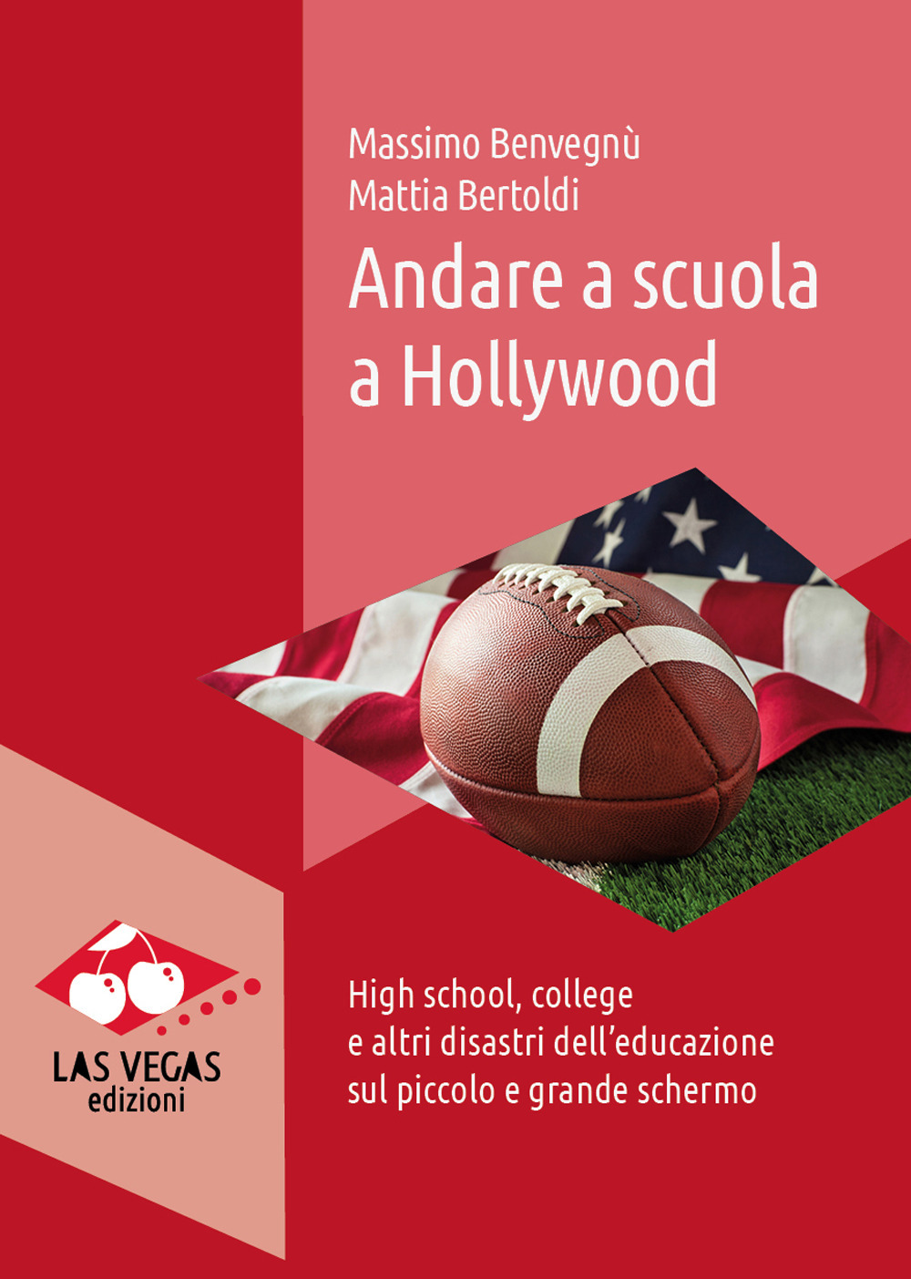 Andare a scuola a Hollywood. High school, college e altri disastri dell’educazione sul piccolo e grande schermo
