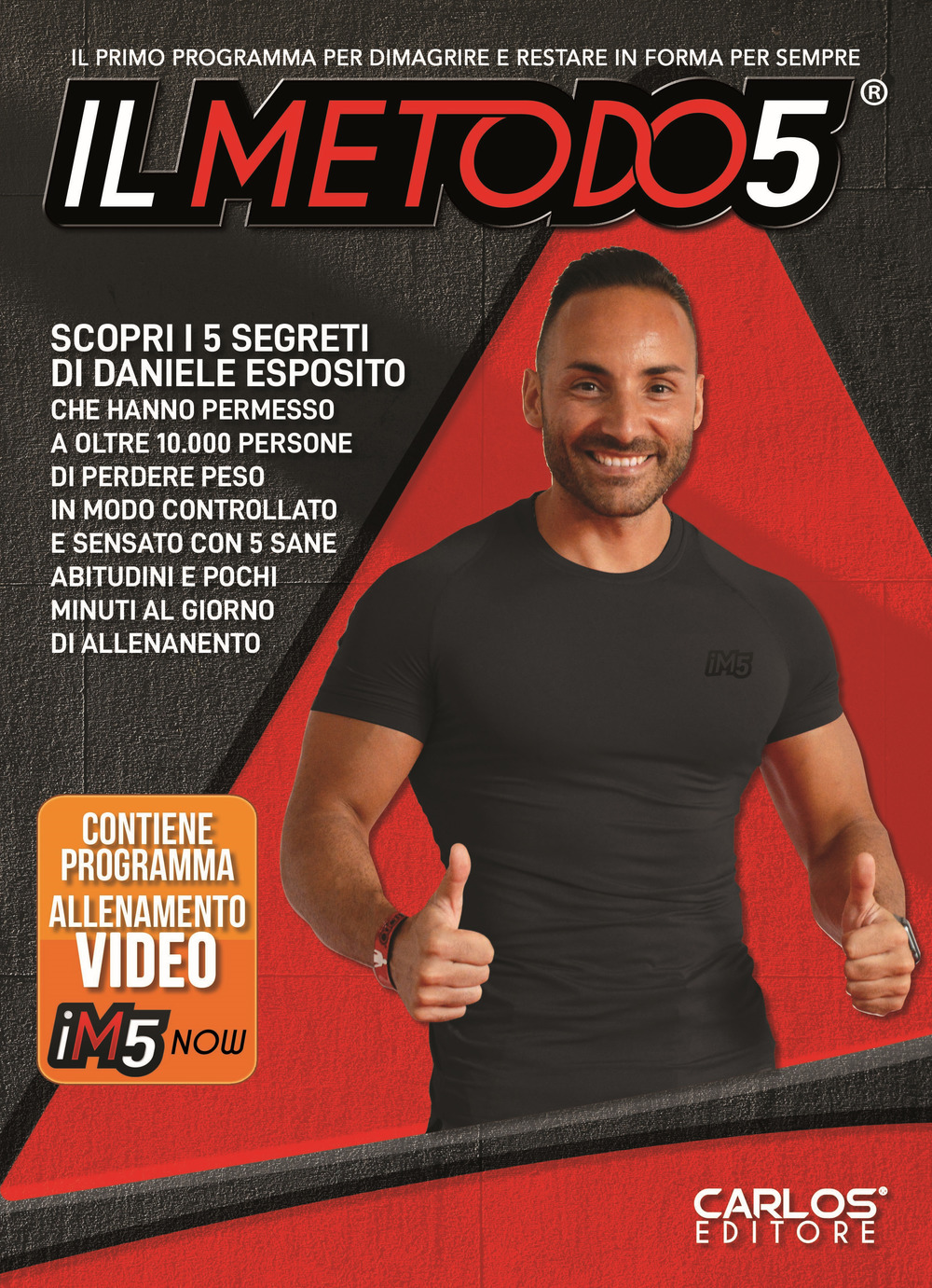 Il metodo 5. Il primo programma per dimagrire e restare in forma per sempre
