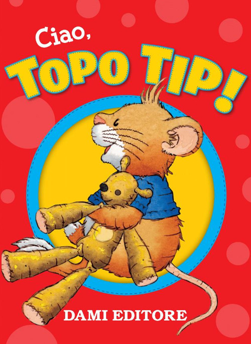 Ciao, Topo Tip!