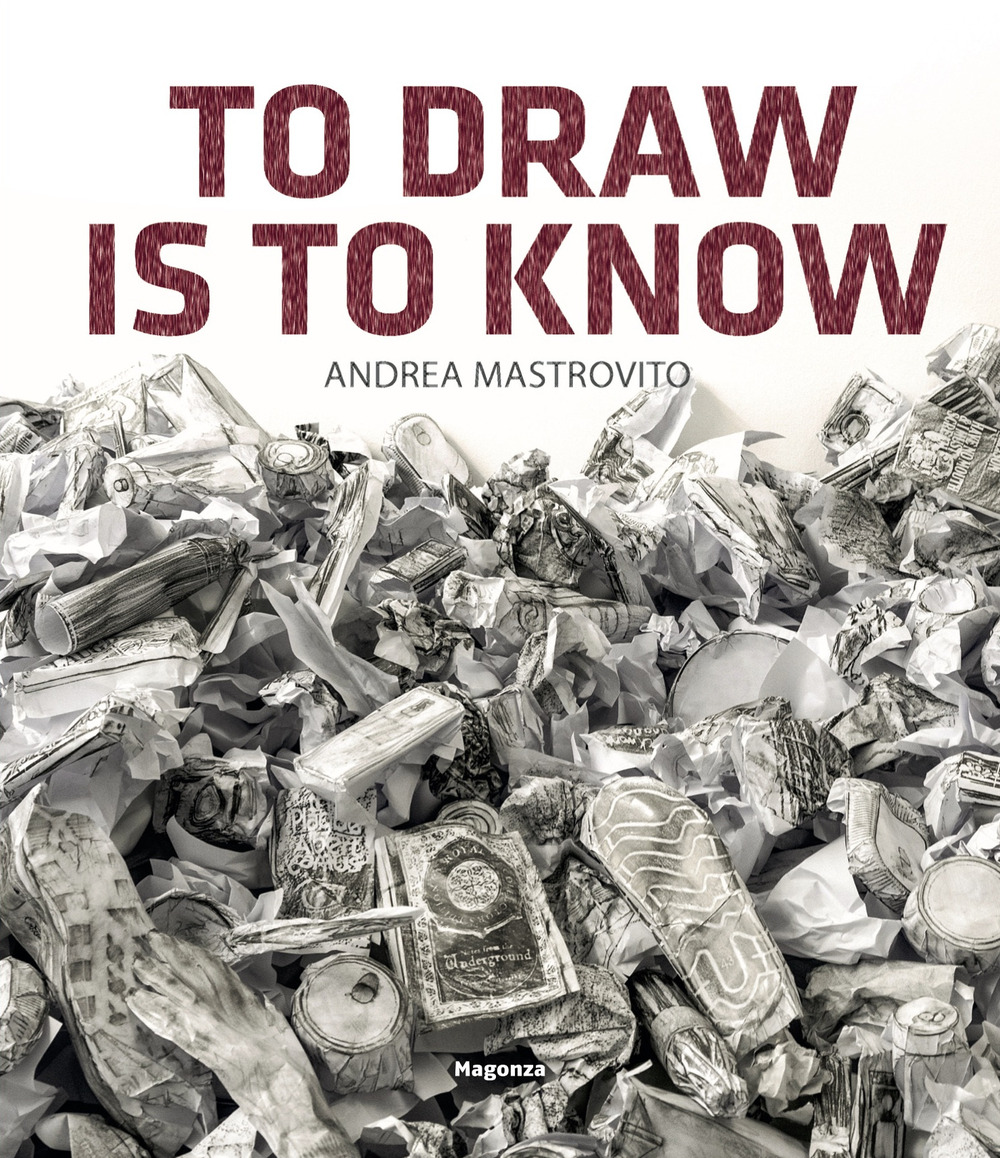 Andrea Mastrovito. To draw is to know