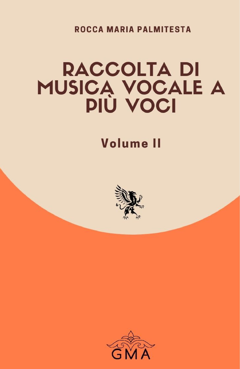 Raccolta di musica vocale a più voci. Vol. 2