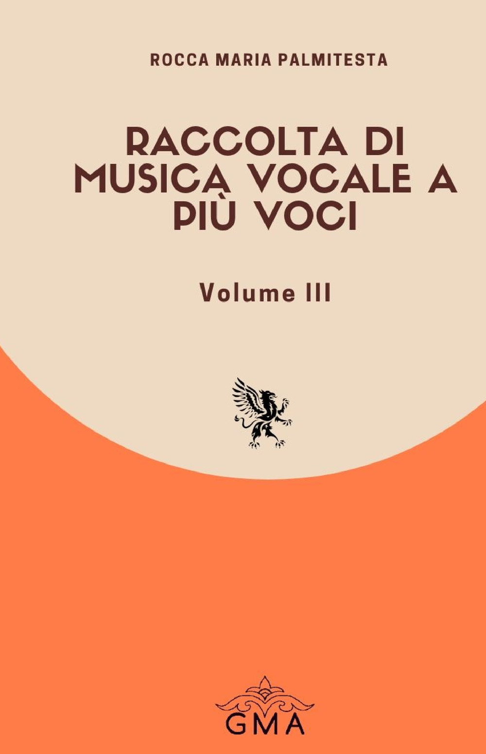 Raccolta di musica vocale a più voci. Vol. 3
