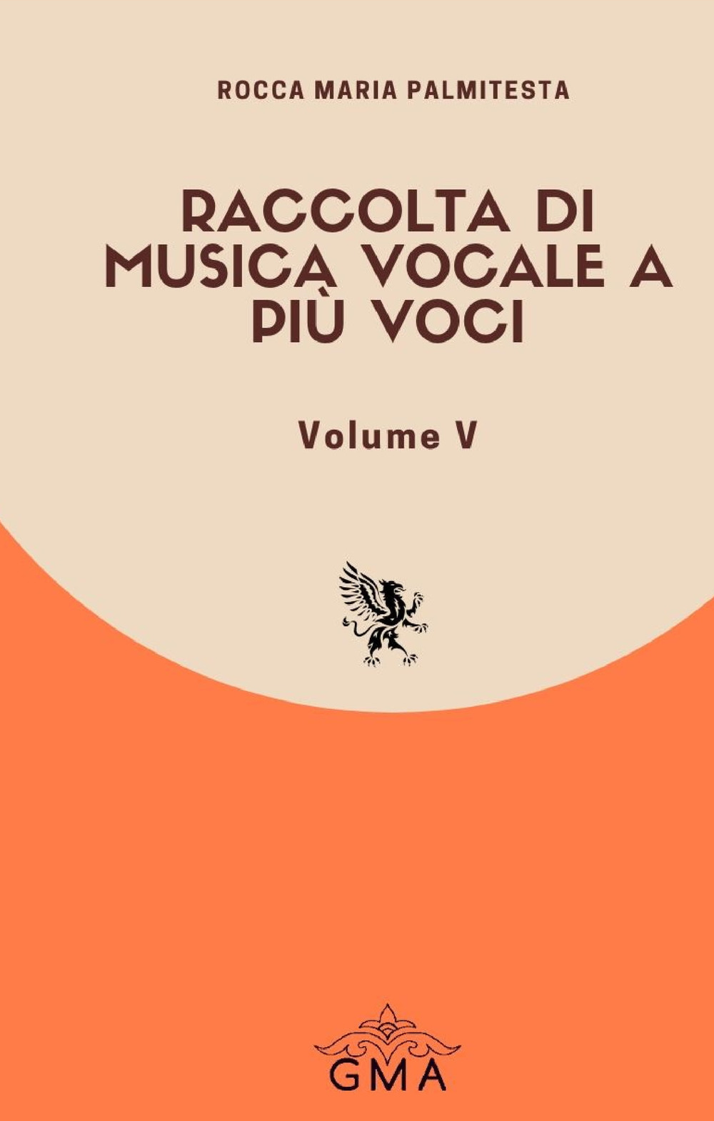 Raccolta di musica vocale a più voci. Vol. 5