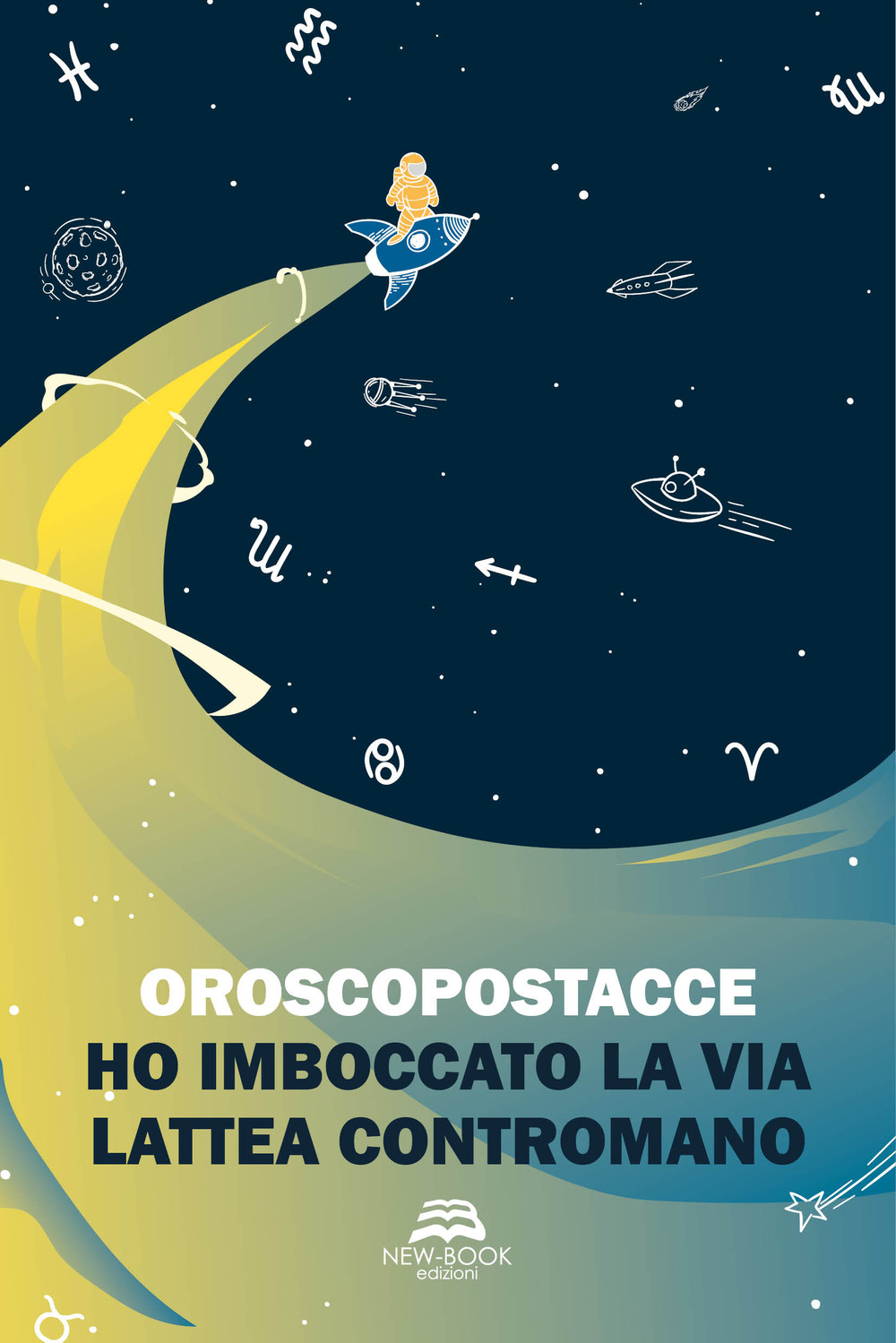 Ho imboccato la Via Lattea contromano