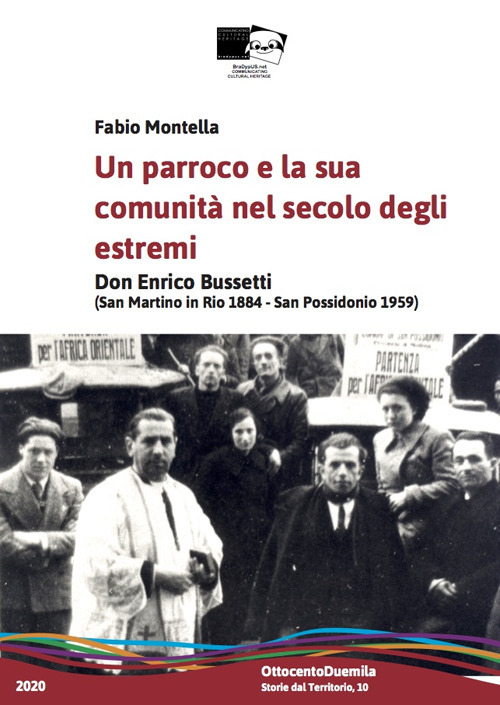 Un parroco e la sua comunità nel Novecento degli estremi. Don Enrico Bussetti (San Martino in Rio 1884-San Possidonio 1959)