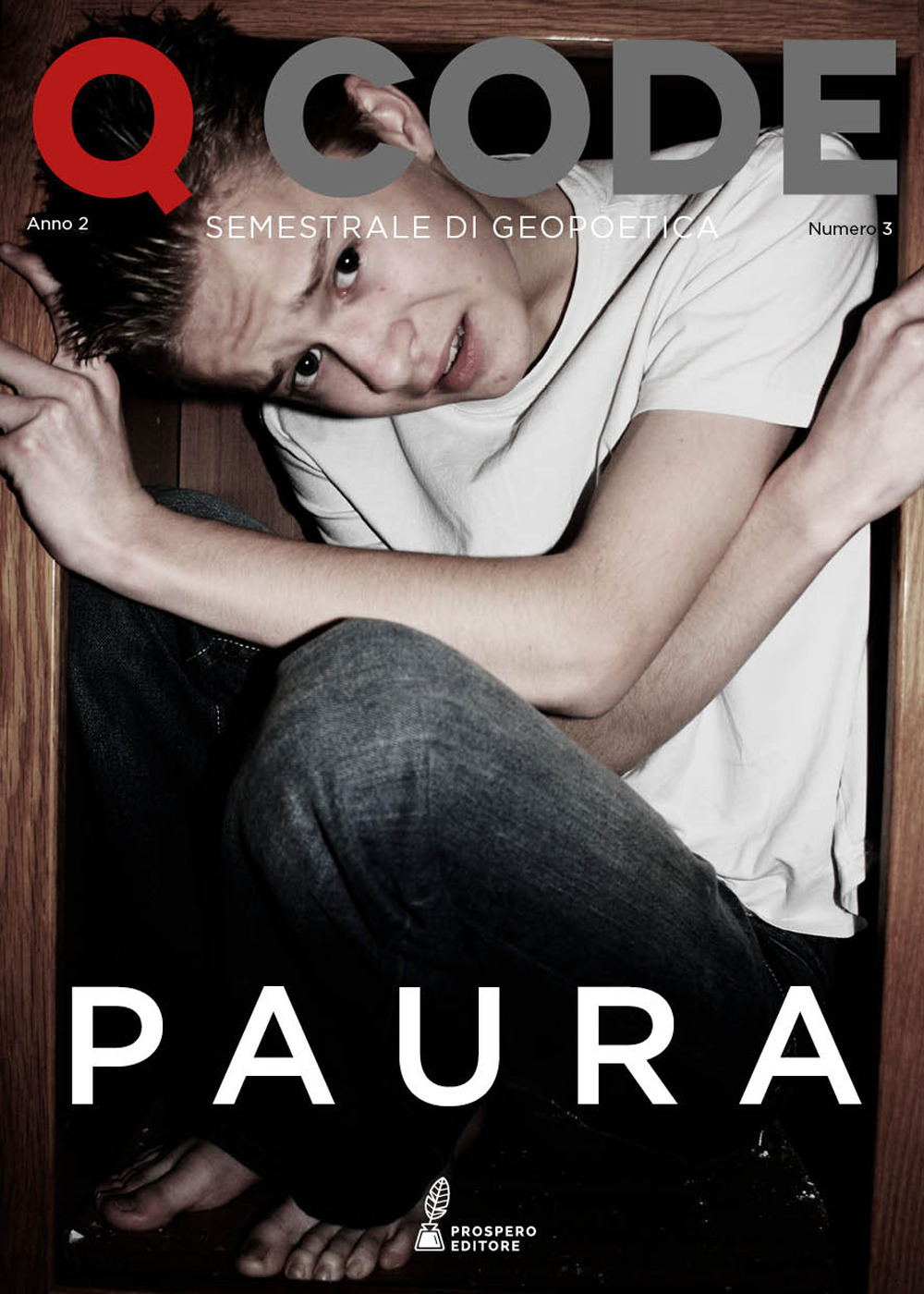 Q Code. Semestrale di geopoetica. Vol. 3: Paure