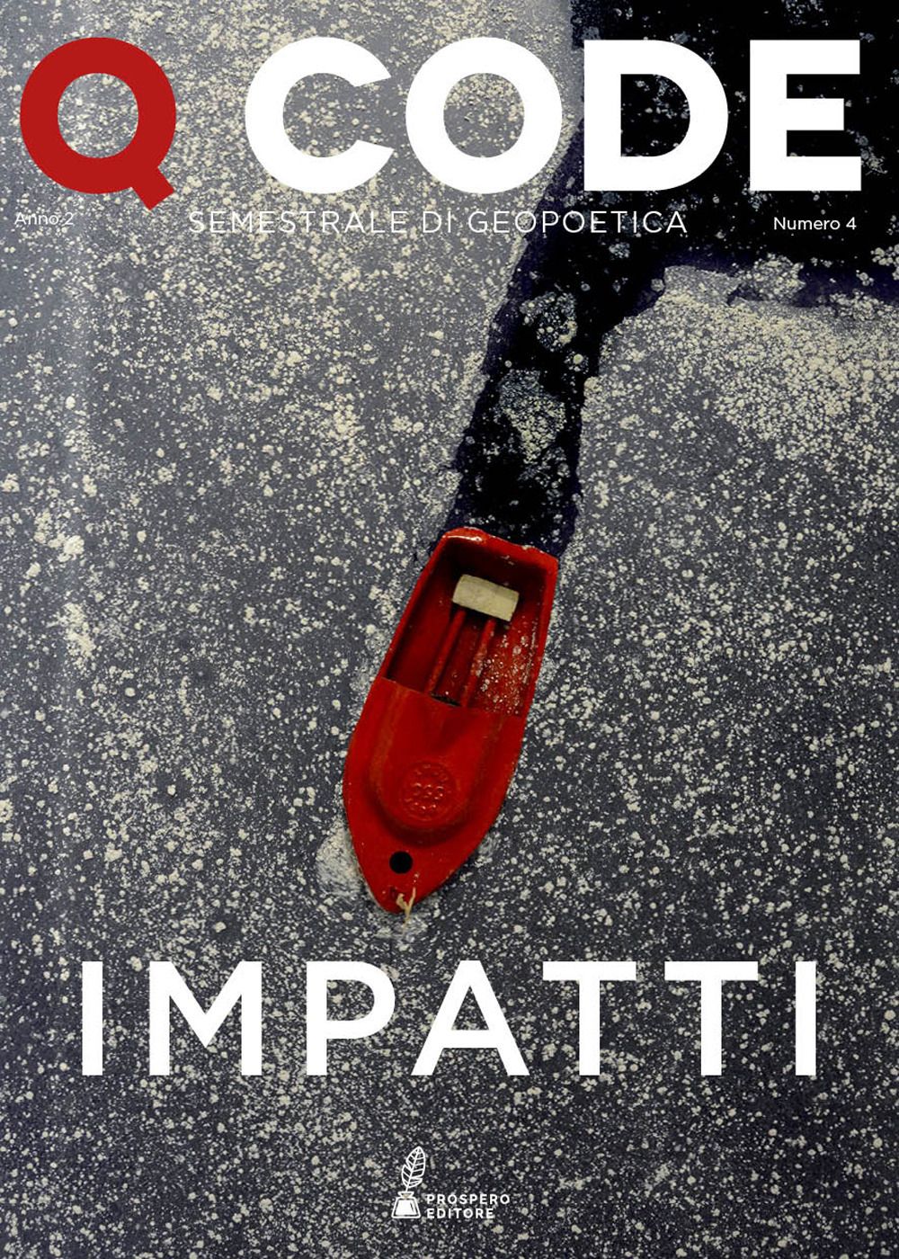 Q Code. Semestrale di geopoetica. Vol. 4: Impatti