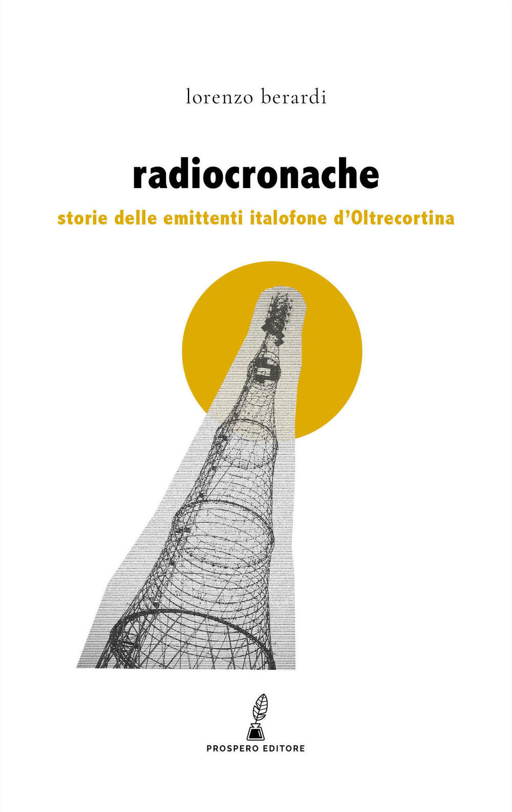 Radiocronache. Storie delle emittenti italofone d’Oltrecortina