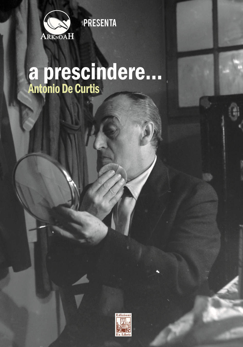 A prescindere... Antonio de Curtis