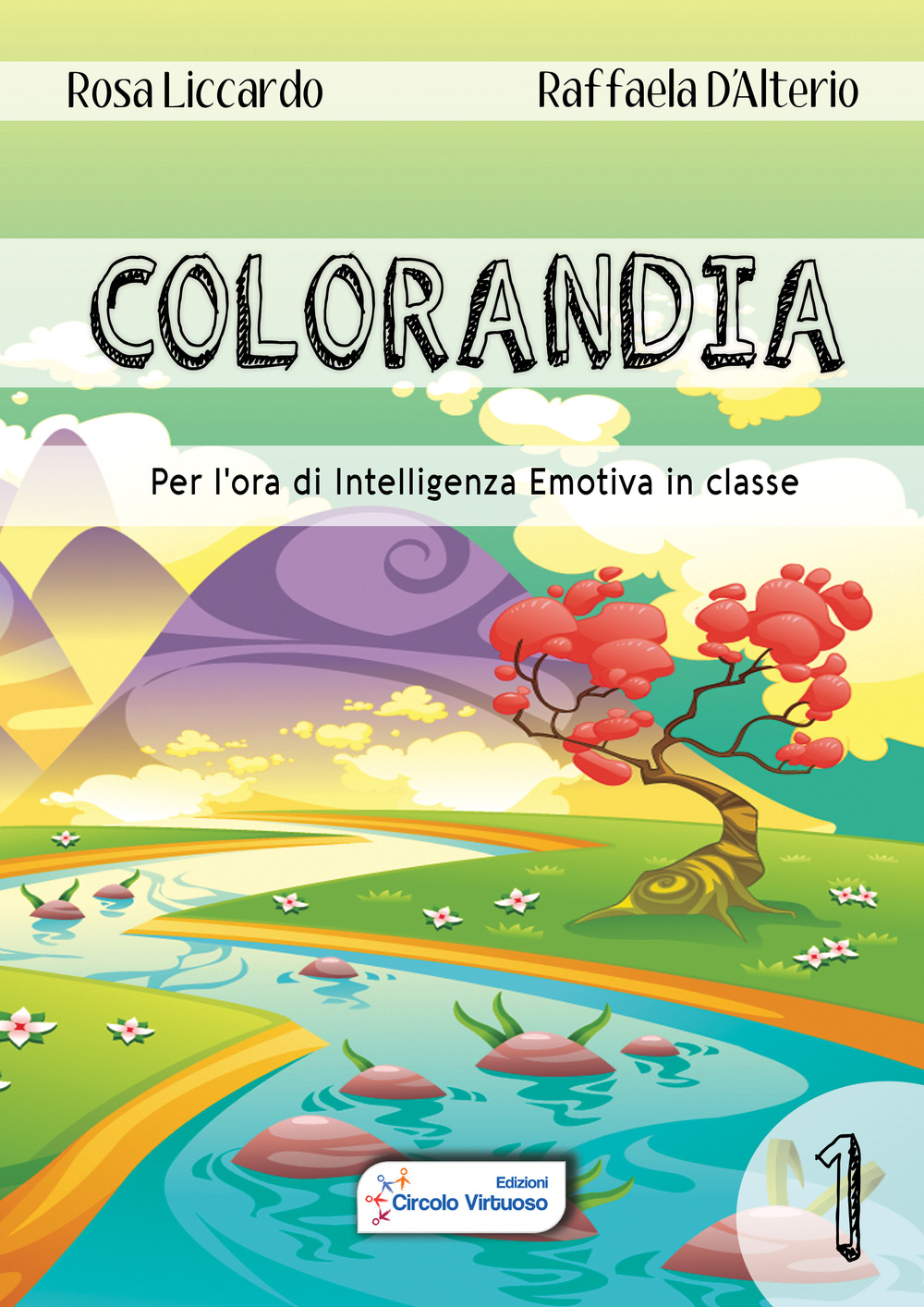 Colorandia. Per l'ora di intelligenza emotiva in classe. Vol. 1