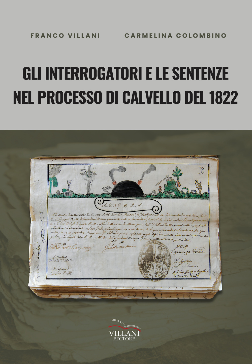 Gli interrogatori e le sentenze nel processo di Calvello del 1822