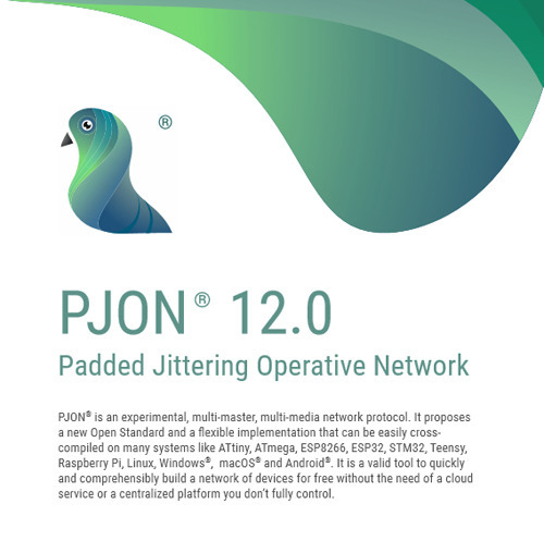 PJON 12.0. Padded jittering operative network. CD-ROM