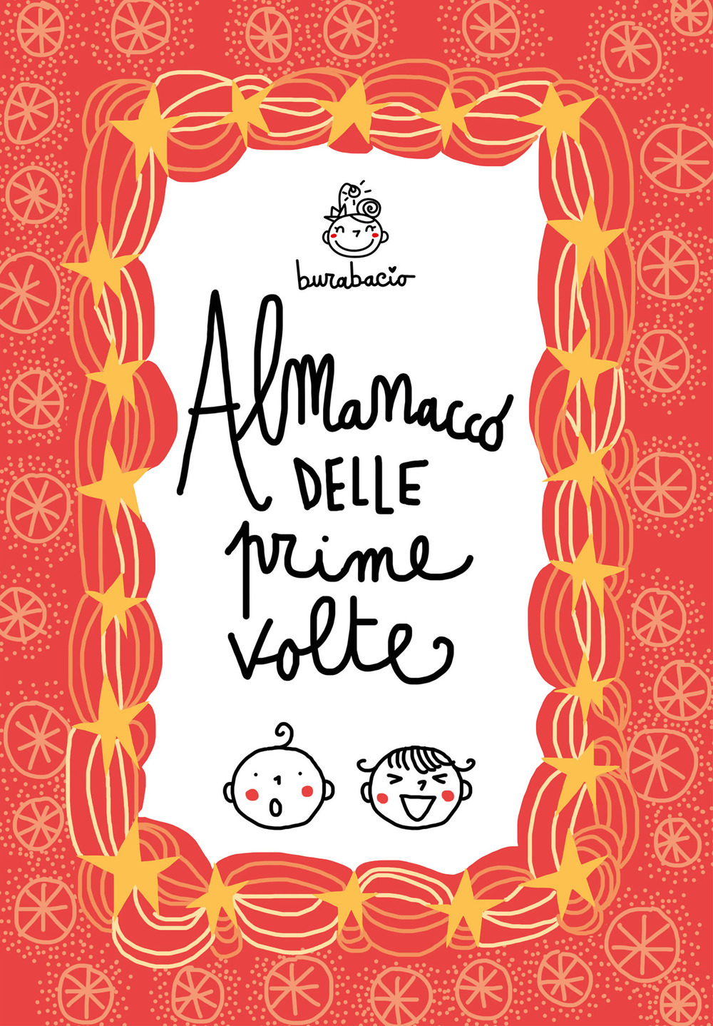 Almanacco delle prime volte. Album dei ricordi
