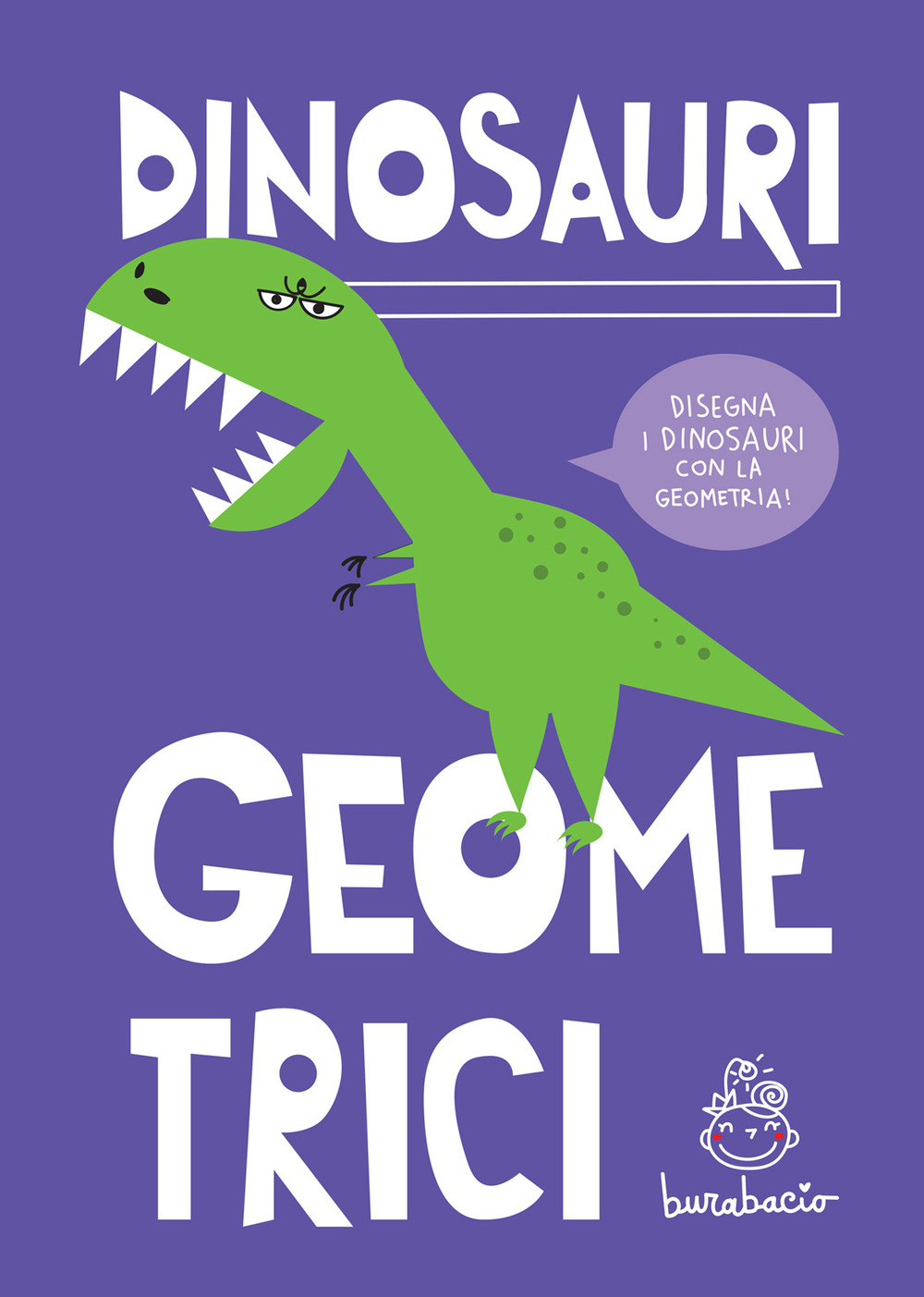 Dinosauri geometrici. Disegna i dinosauri con la geometria