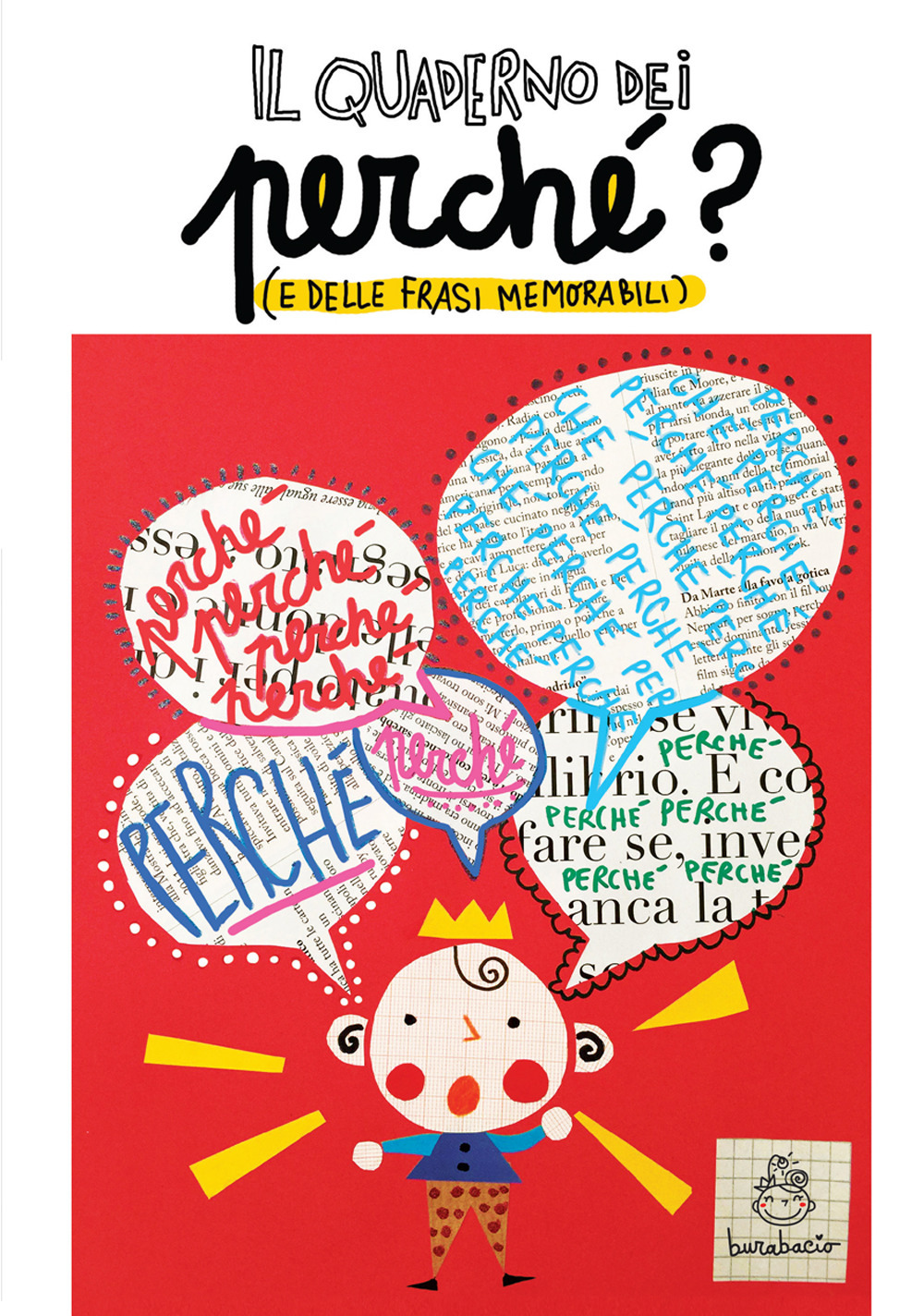 Il quaderno dei perché (e delle frasi memorabili)