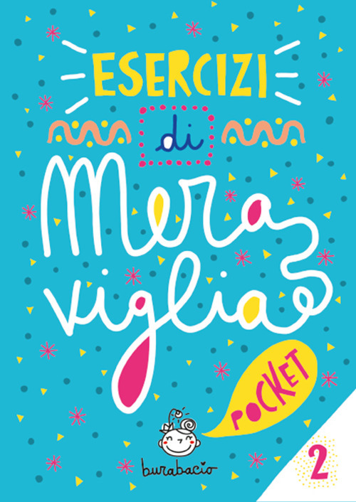 Esercizi di meraviglia pocket. Vol. 2