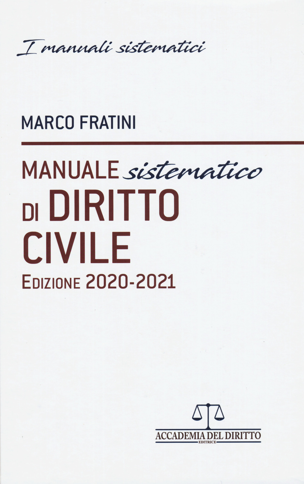 Manuale sistematico di diritto civile 2020-2021