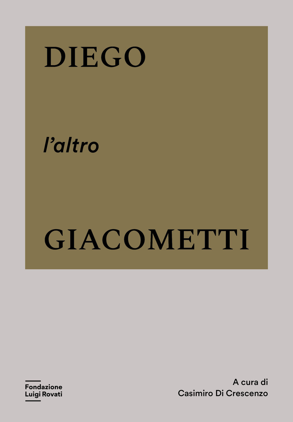 Diego, l'altro Giacometti