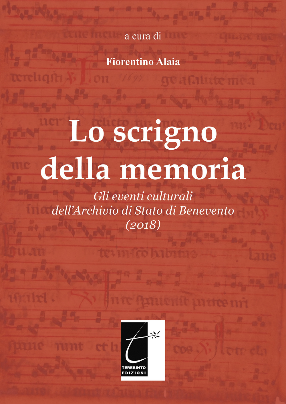 Lo scrigno della memoria. Gli eventi culturali dell’Archivio di Stato di Benevento (2018)