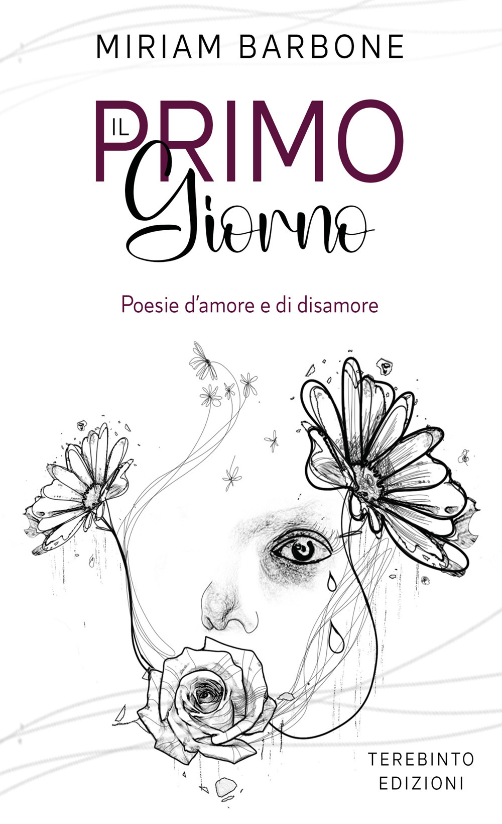 Il primo giorno. Poesie d’amore e di disamore