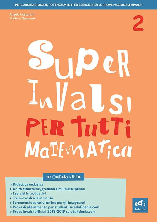 Super INVALSI per tutti. Matematica. Per la 2ª classe elementare