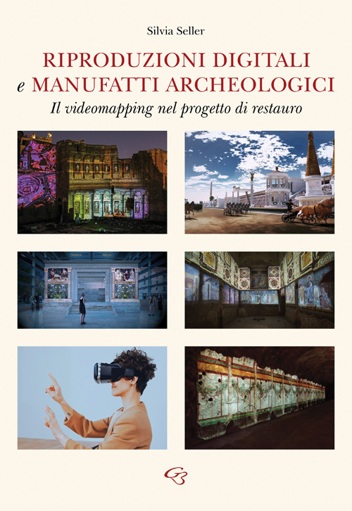 Riproduzioni digitali e manufatti archeologici. Il videomapping nel progetto di restauro