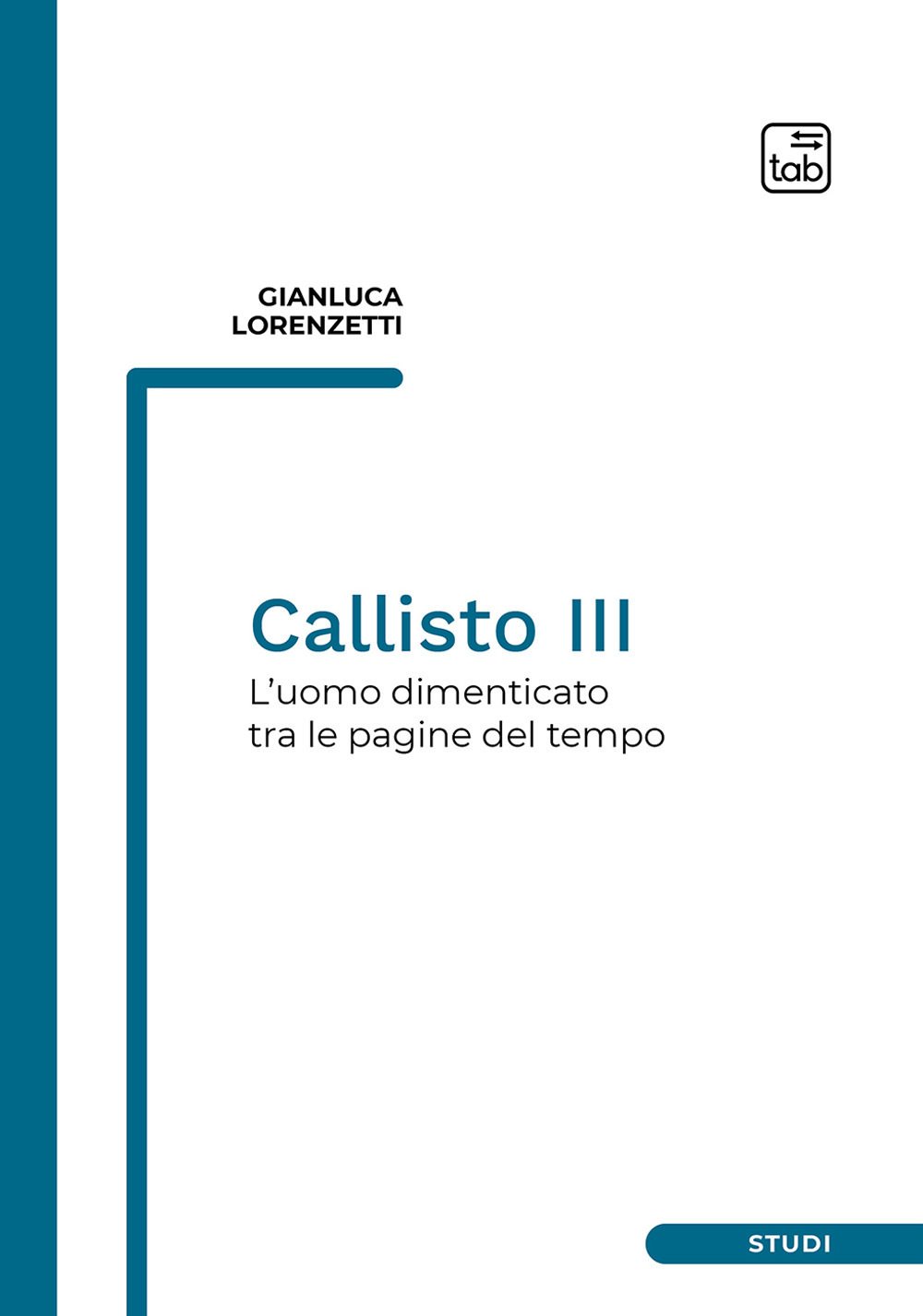 Callisto III. L'uomo dimenticato tra le pagine del tempo