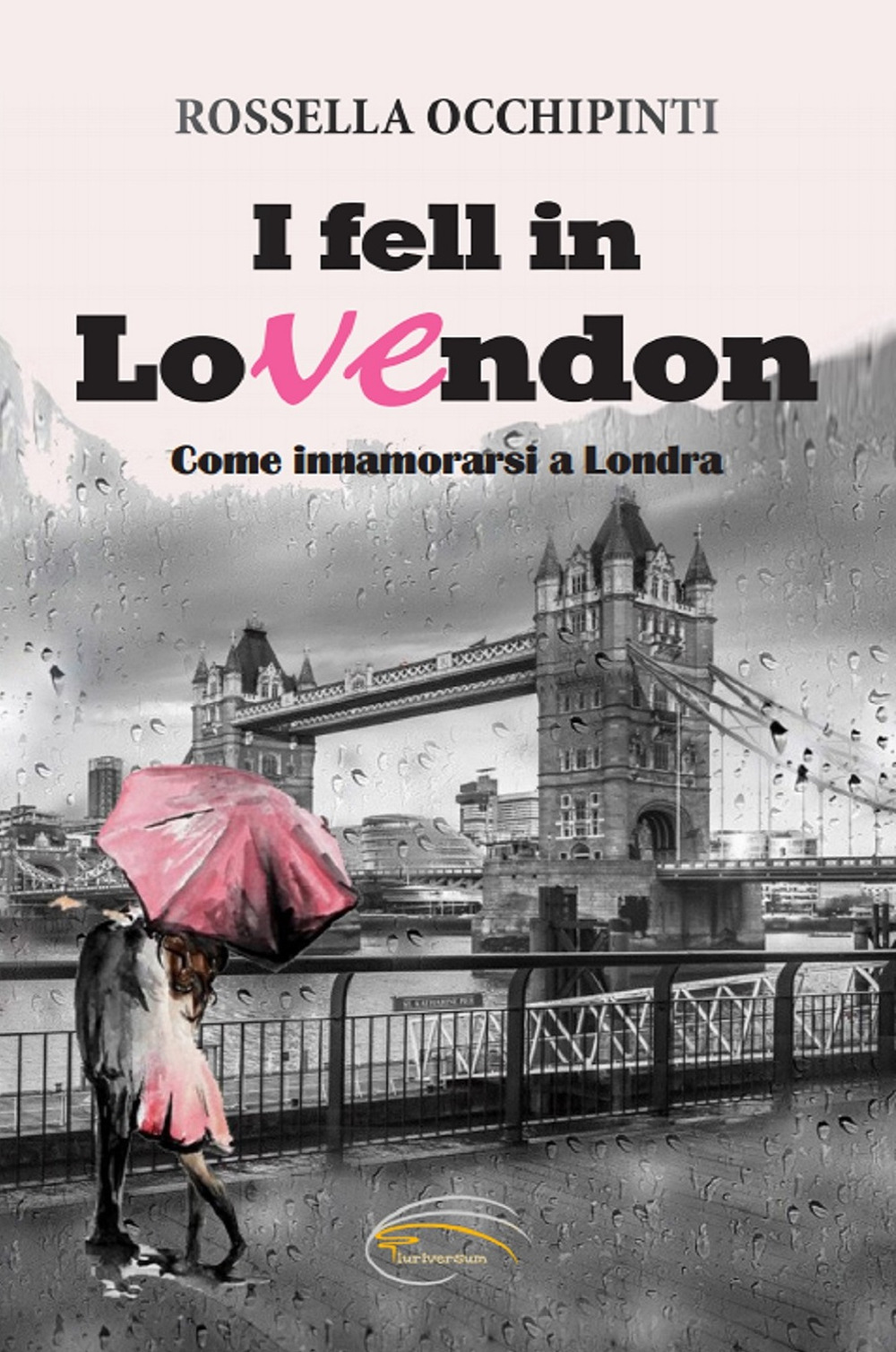 I fell in LoVEndon. Come innamorarsi a Londra