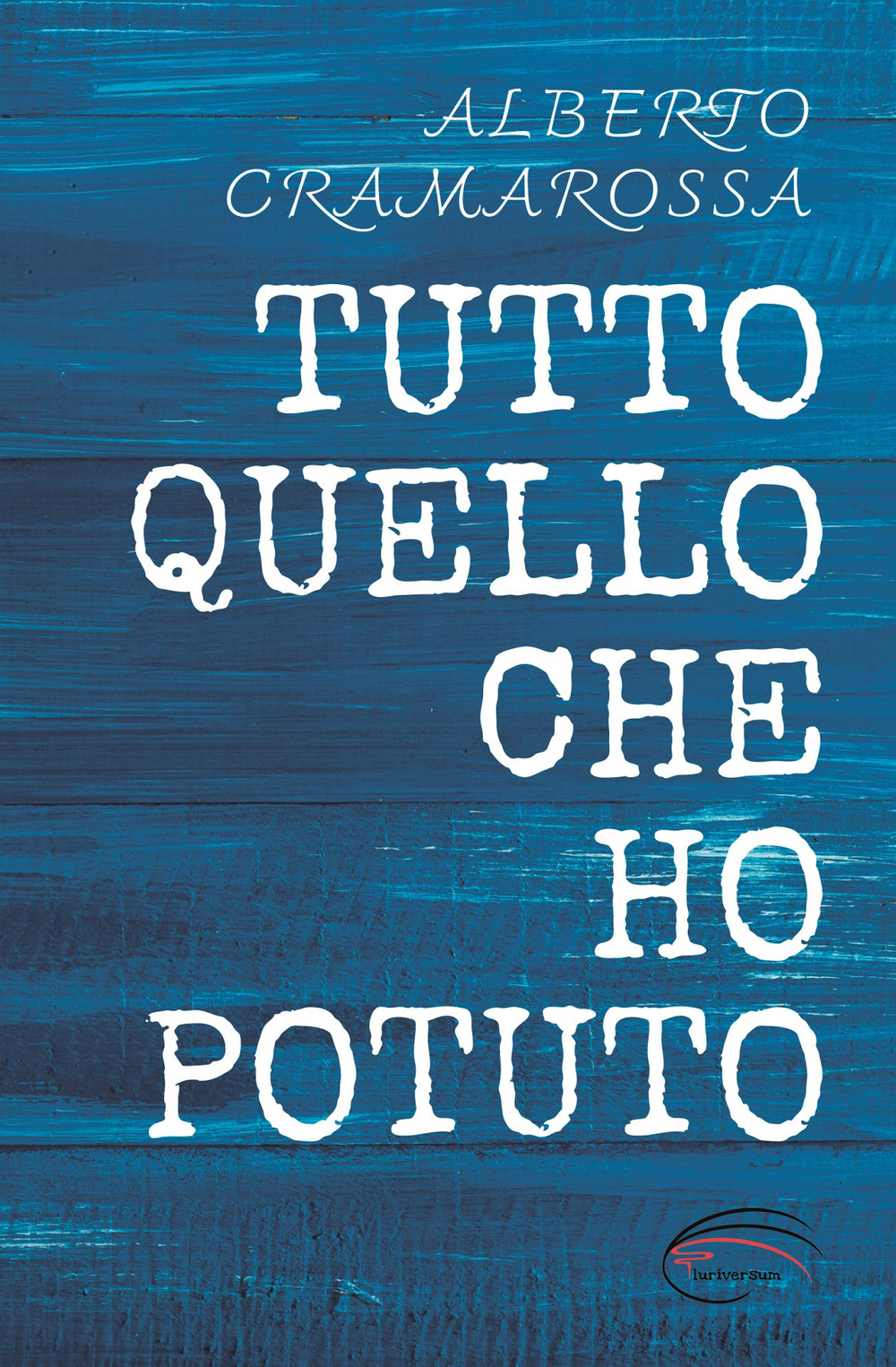 Tutto quello che ho potuto