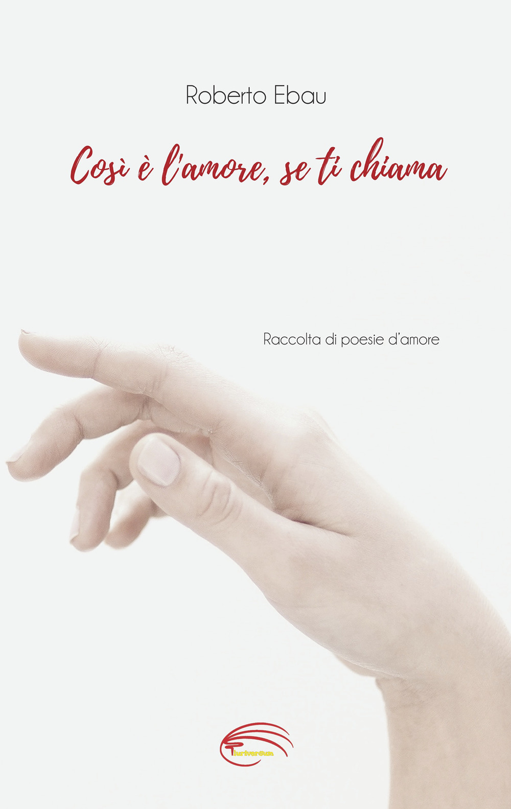 Così è l’amore, se ti chiama