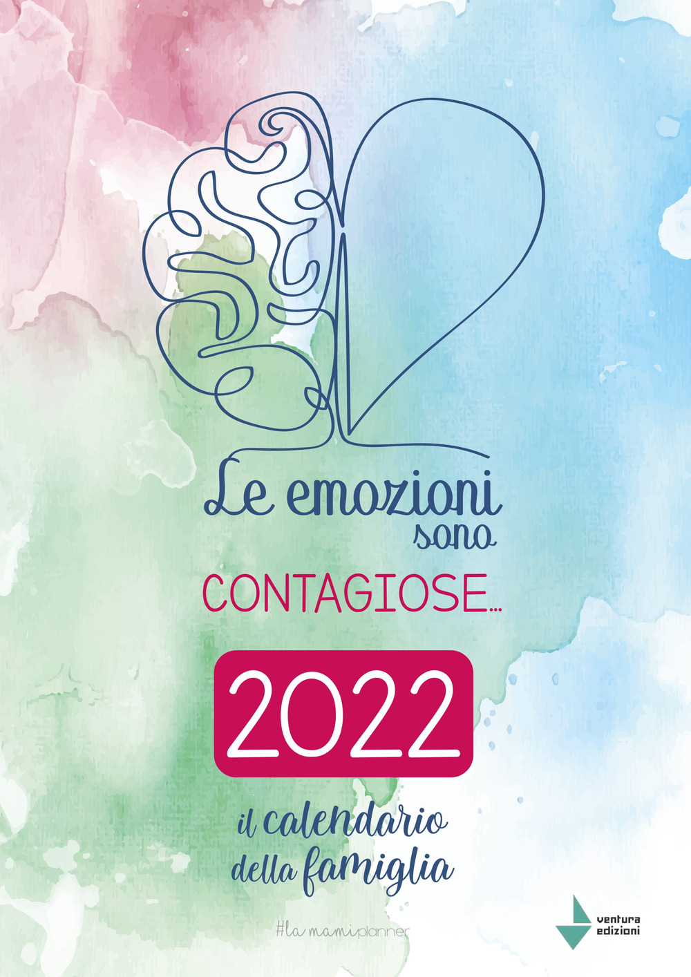 Le emozioni sono contagiose... Il calendario della famiglia 2022 #lamamiplanner