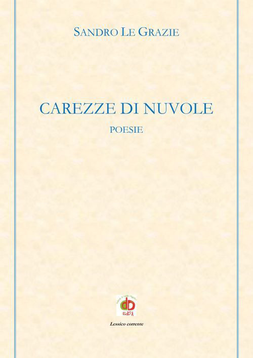 Carezze di nuvole. Poesie