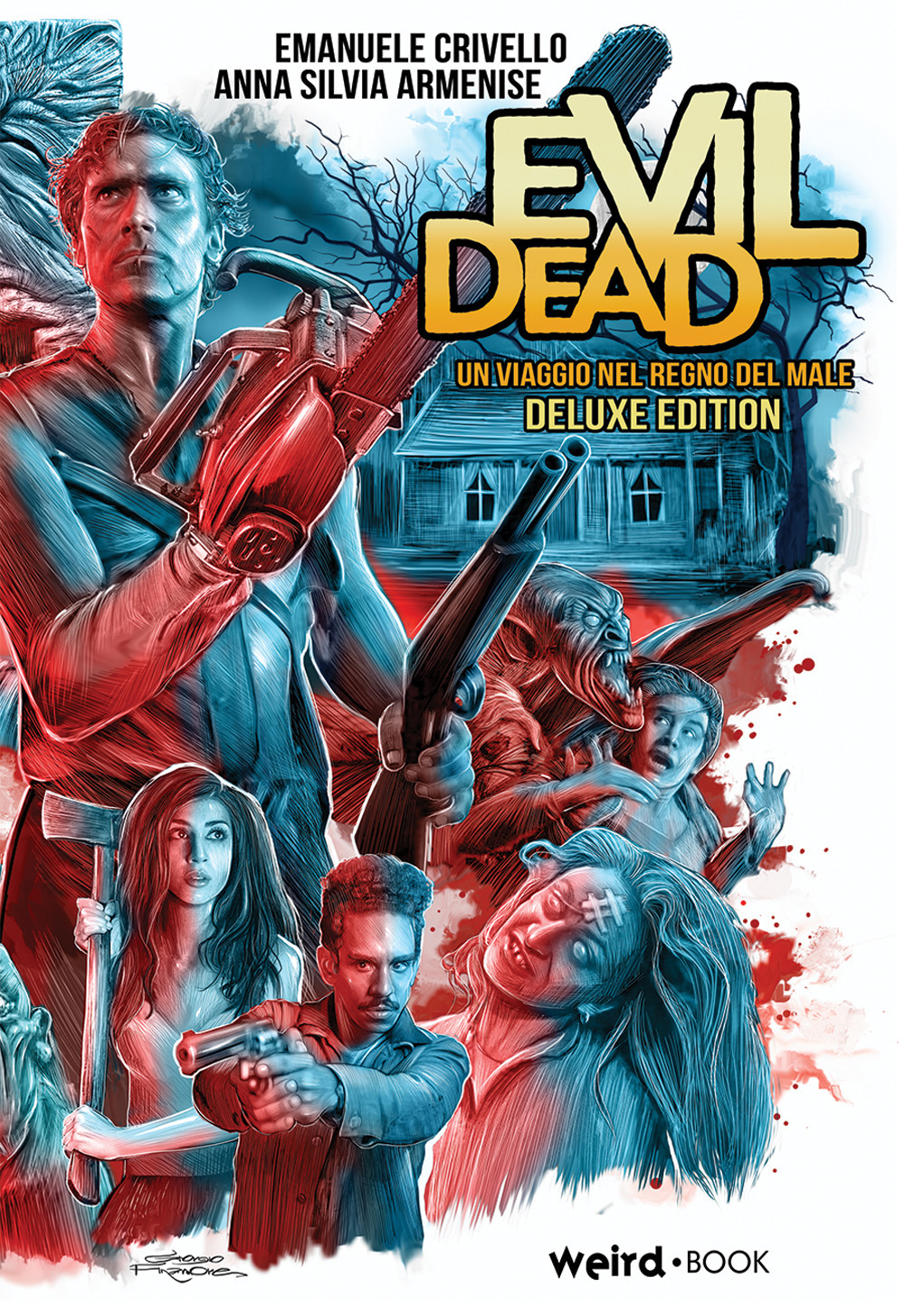 Evil Dead. Un viaggio nel regno del male. Ediz. deluxe