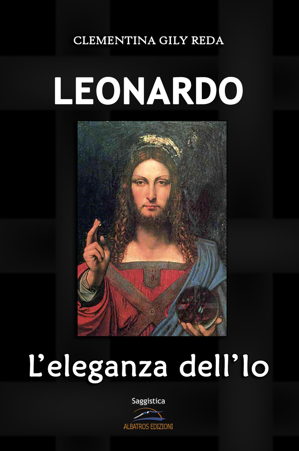 Leonardo. L'eleganza dell'Io