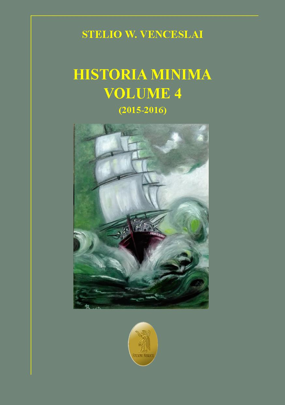 Historia minima. Vol. 4: 2015-2016