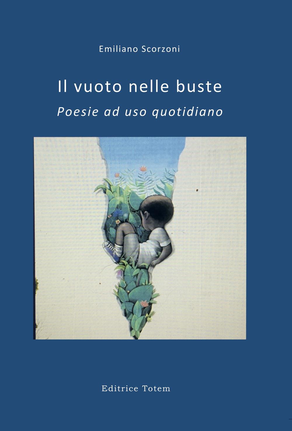 il vuoto nelle buste. poesie ad uso quotidiano