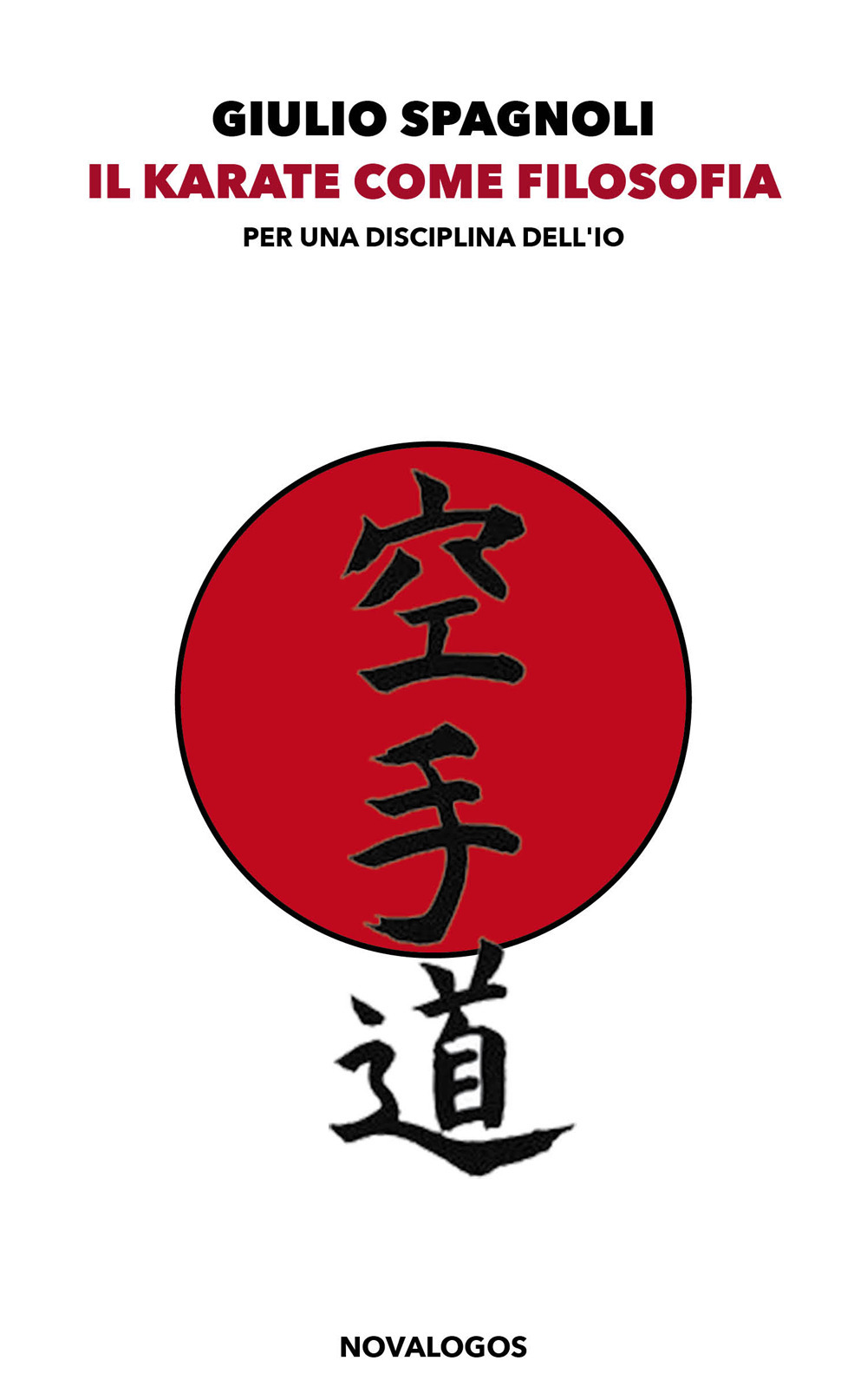 Il karate come filosofia. Per una disciplina dell'io