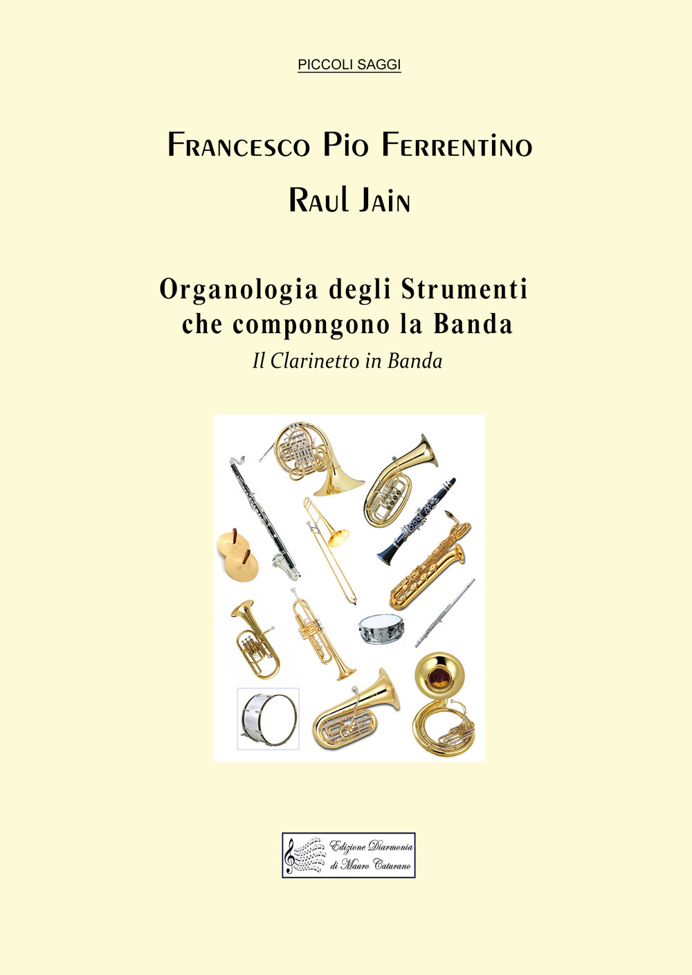 Organologia degli strumenti che compongono la banda. Il clarinetto in banda