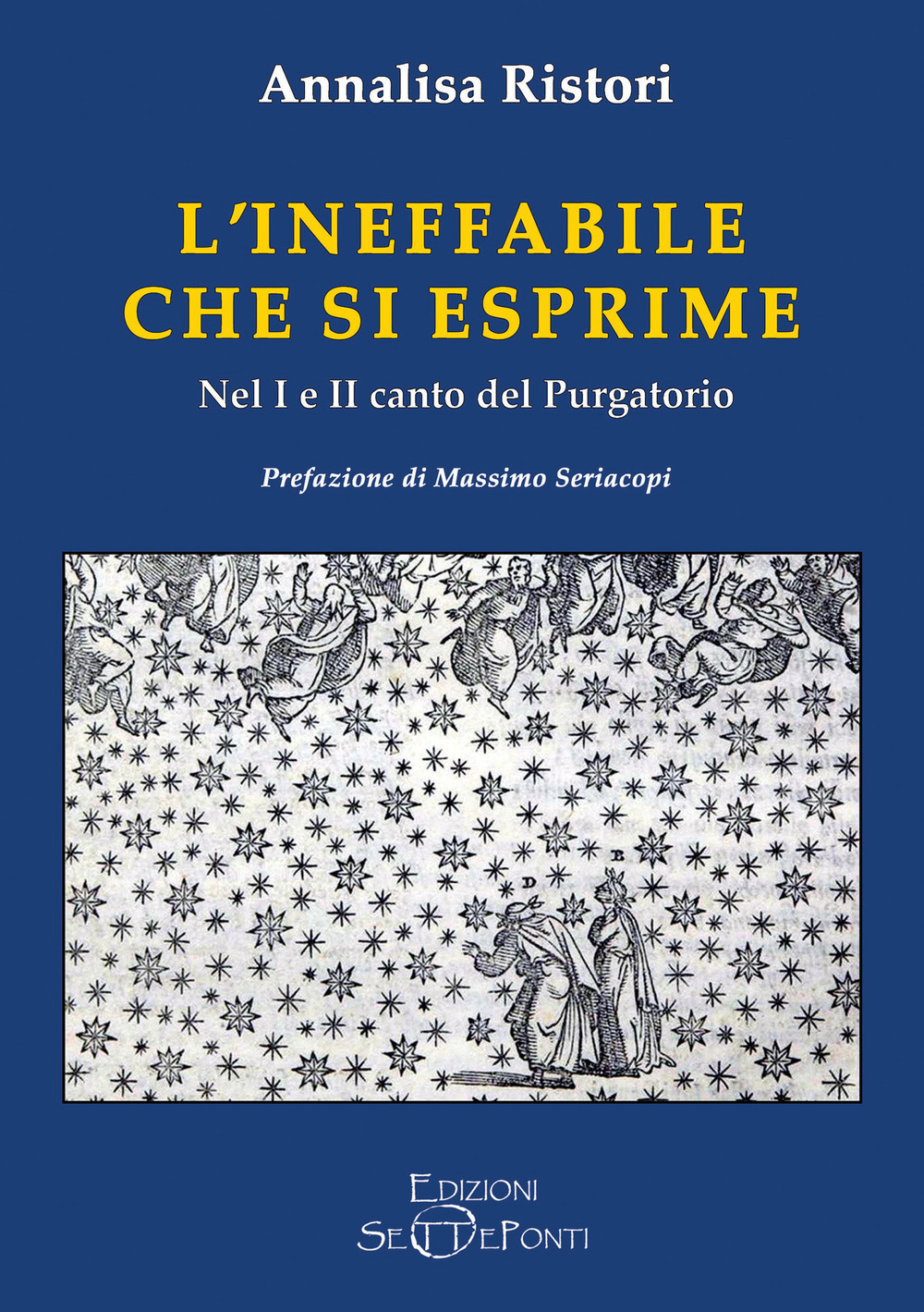 L'ineffabile che si esprime. Nel 1° e 2° canto del Purgatorio