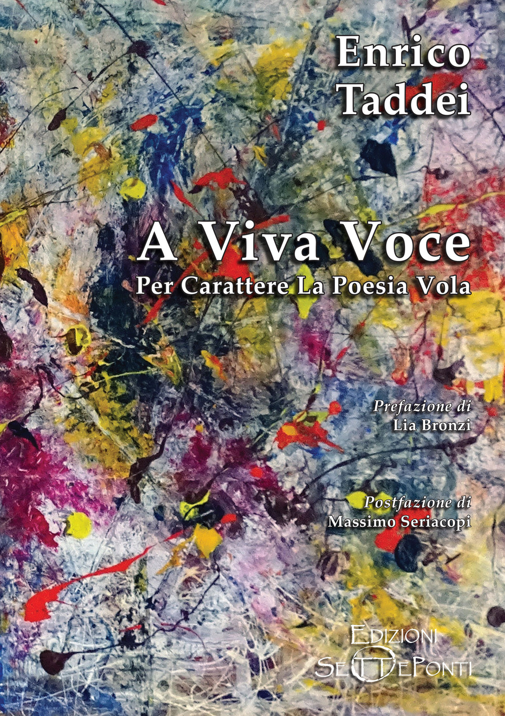 A viva voce. Per carattere la poesia vola