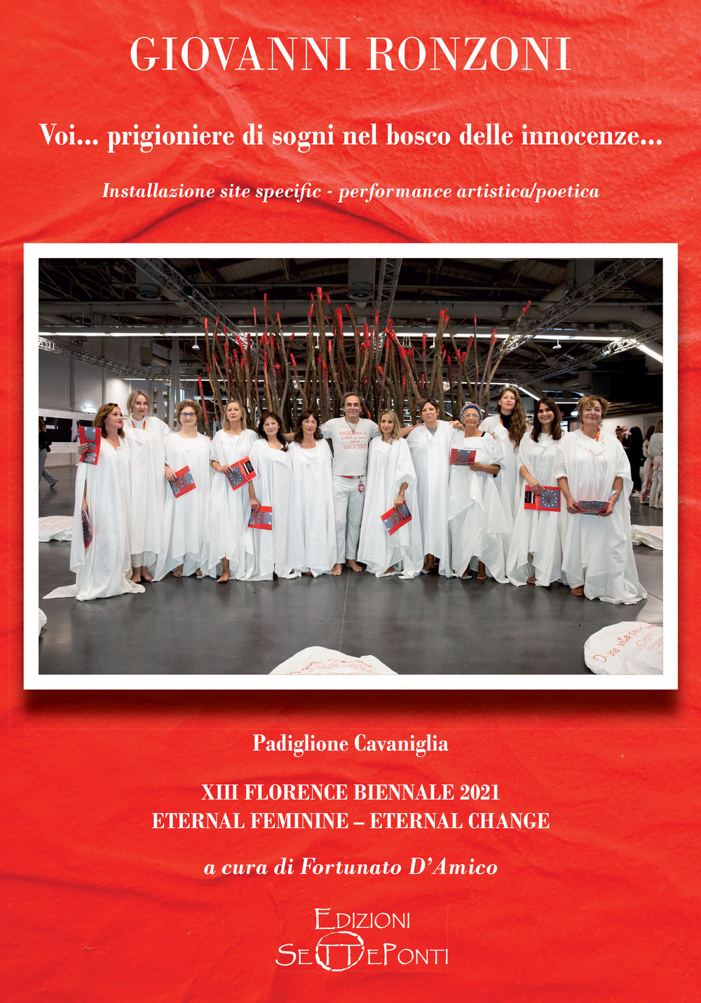 Voi... prigioniere di sogni nel bosco delle innocenze...