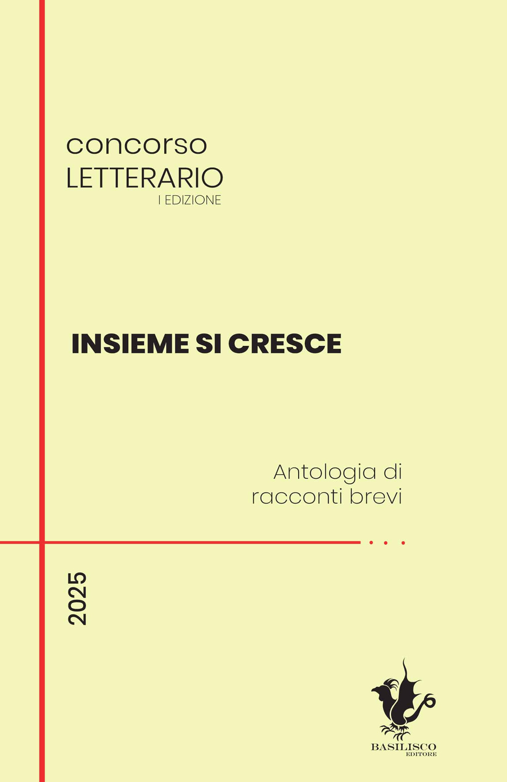 Insieme si cresce. Antologia di racconti brevi